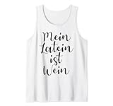 Mein Latein Ist Wein Lustiges Weinfest Outfit Rotwein Vino Tank Top