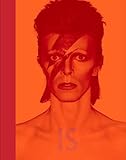 David Bowie Is (Museum of Contemporary Art, Chicago: Exhibition Catalogues)