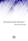 Ukrainische Verben (100 Veben Serie 15)