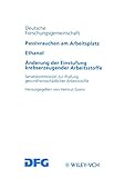 Passivrauchen am Arbeitsplatz. Ethanol. Änderung der Einstufung krebserzeugender Arb