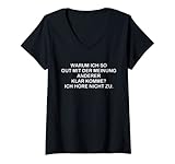 Damen Warum ich so gut mit der Meinung anderer Klar Komme? T-Shirt mit V