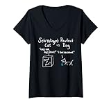 Damen Schrödingers Katze regiert, Pawlows Hund sabbert! T-Shirt mit V