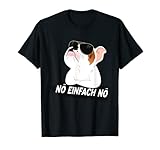 Englische Bulldogge nö einfach nö Spruch T-S