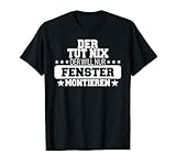 Herren Fenstermonteur Glaser Tischler Fensterbauer Geschenk T-S