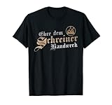 Ehre dem Schreiner Handwerk mit traditionellem Zunftzeichen T-S