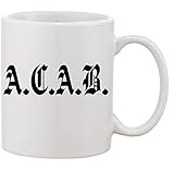 Tasse mit Aufdruck - Modell'A.C.A.B. ACAB' - Kaffeetasse Becher Teetasse Kaffeeb