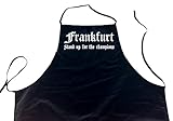 ShirtShop-Saar Frankfurt - Stand up for The Champions; Städte Schürze (Latzschürze - Grillen, Kochen, Berufsbekleidung, Kochschürze), schw