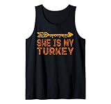 Herren 'She Is My Turkey', lustig, passendes Thanksgiving-Geschenk für Tank Top