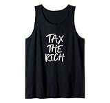 Tax The Rich Die Reichen Besteuern Faire Besteuerung Tank Top