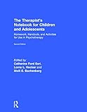 The Therapist's Notebook for Children and Adolescents: Homework, Handouts, and Activities for Use in Psychotherapy