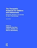 The Therapist's Notebook for Children and Adolescents: Homework, Handouts, and Activities for Use in Psychotherapy