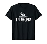 Alle Zuhören: Ich Bin Veganer Veganismus Vegan T-S