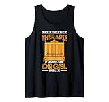 Orgel Therapie Pfeifenorgel Organist Tank Top