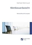 Wettbewerbsrecht: Wirtschaftsrecht kompak