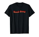 Aesthetic Good Soup Meme T-S
