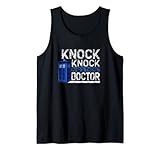 knock knock who is there Spruch Doktortitel Ärztin Chirurg Tank Top