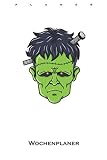 Halloween Frankenstein mit Schraube durch den Kopf Wochenplaner: Wochenübersicht (Termine, Ziele, Notizen, Wochenplan) für alle die den gruseligen Volksbrauch mit Gespenstern lieben und fü