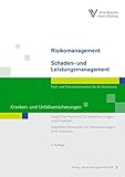 Risikomanagement / Schaden- und Leistungsmanagement - Kranken- und Unfallversicherungen: Geprüfter Fachwirt für Versicherungen und Finanzen / Geprüfte ... und Finanzen (Fachwirt-Literatur)