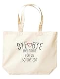 Shirtinstyle Beutel Tasche, Bye Bye Und Danke Für Die Schöne Zeit Lehrer Erzieher Lehrerin Erzieherin Schule Kita Hort, Jute, Shopper, Beutel, Tasche, Farbe N