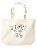 Shirtinstyle Beutel Tasche, Bye Bye Und Danke Für Die Schöne Zeit Lehrer Erzieher Lehrerin Erzieherin Schule Kita Hort, Jute, Shopper, Beutel, Tasche, Farbe N