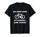 Ein Leben ohne MTB ist möglich aber sinnlos T-S