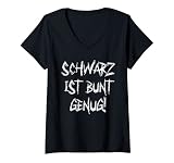 Damen Schwarz Ist Bunt Genug - Lustiger Spruch T-Shirt mit V