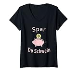 Damen Spar du Schwein T-Shirt mit V