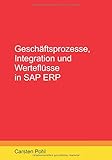 Geschäftsprozesse, Integration und Werteflüsse in SAP ER