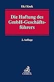 Die Haftung des GmbH-Geschäftsfü