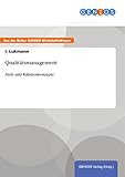 Qualitätsmanagement: Ziele und Rahmenkonzep