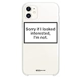 HYPExSTORE® Sorry if i Looked Interested I'm not iPhone Transparent Crystal Clear Cover CASE am Tasche HÜLLE (iPhone 11)