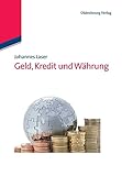 Geld, Kredit und Währung