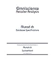 Alurad.ch - Switzerland: Retailer Analysis Database Specifications (Omniscience Retailer Analysis - Switzerland Book 5057) (English Edition)
