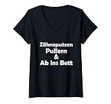 Damen Zähneputzen Pullern & Ab Ins Bett - Schlafen Gehen T-Shirt mit V
