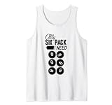 The Only Six Pack I Need Cool Sarcastic Graphic Designs Fun Tank Top