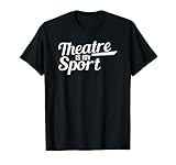 Theater ist meine sportliche Aktivität Schauspiel Sänger Drama spielen T-S
