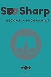 See Sharp Become a Programist Collage Ruled: Coder, Developer & Programmer Notebook/Journal - Sea Color C