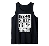 A Solly Thing You Wouldn't Understand First Name Nickname Tank Top