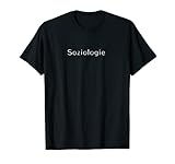 Soziologie Mensch Leben Soziologe Sozial Geburtstag Geschenk T-S