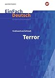 EinFach Deutsch Unterrichtsmodelle: Ferdinand von Schirach: Terror: Gymnasiale Ob