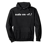 Linux sudo rm -rf / Programmierer Linux Pullover H