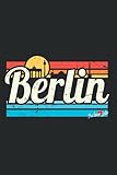 Berlin: Notebook For Berliner Sunset Skyline Retro Vintage Surf Germany Berlin Love (Ruled Paper, 120 Lined Pages, 6' x 9') Berlin Skyline For Berlin Surfer & L