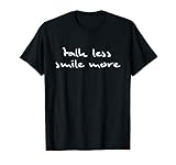 Hamilton Shirt Talk weniger Smile mehr Hamilton Termine hier Tee Geschenk