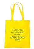 illustratedidentity Einkaufstasche mit langen Griffen, mit Aufschrift 'I 'll Tell You What I Want What I Really Want', 37,5 x 42 cm, gelb, Einheitsgröß