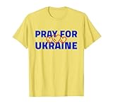 Bete für die Ukraine Ich stehe mit der Ukraine Shirt Bete für die Ukraine T-S