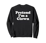 Halloween-Kostüm mit Aufschrift 'Pretend I'm A Clown' Sw