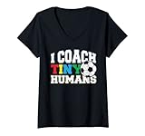 Damen Trainer: I Coach Tiny Humans - Fußball Sprüche T-Shirt mit V