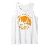 Downhill MTB Mountainbike - I Do Stupid Things Today Vintage Tank Top