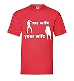 My Wife Your Wife Männer T-Shirt Rot M - shirt84