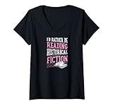 Damen Ich lese lieber historische Belletristik T-Shirt mit V